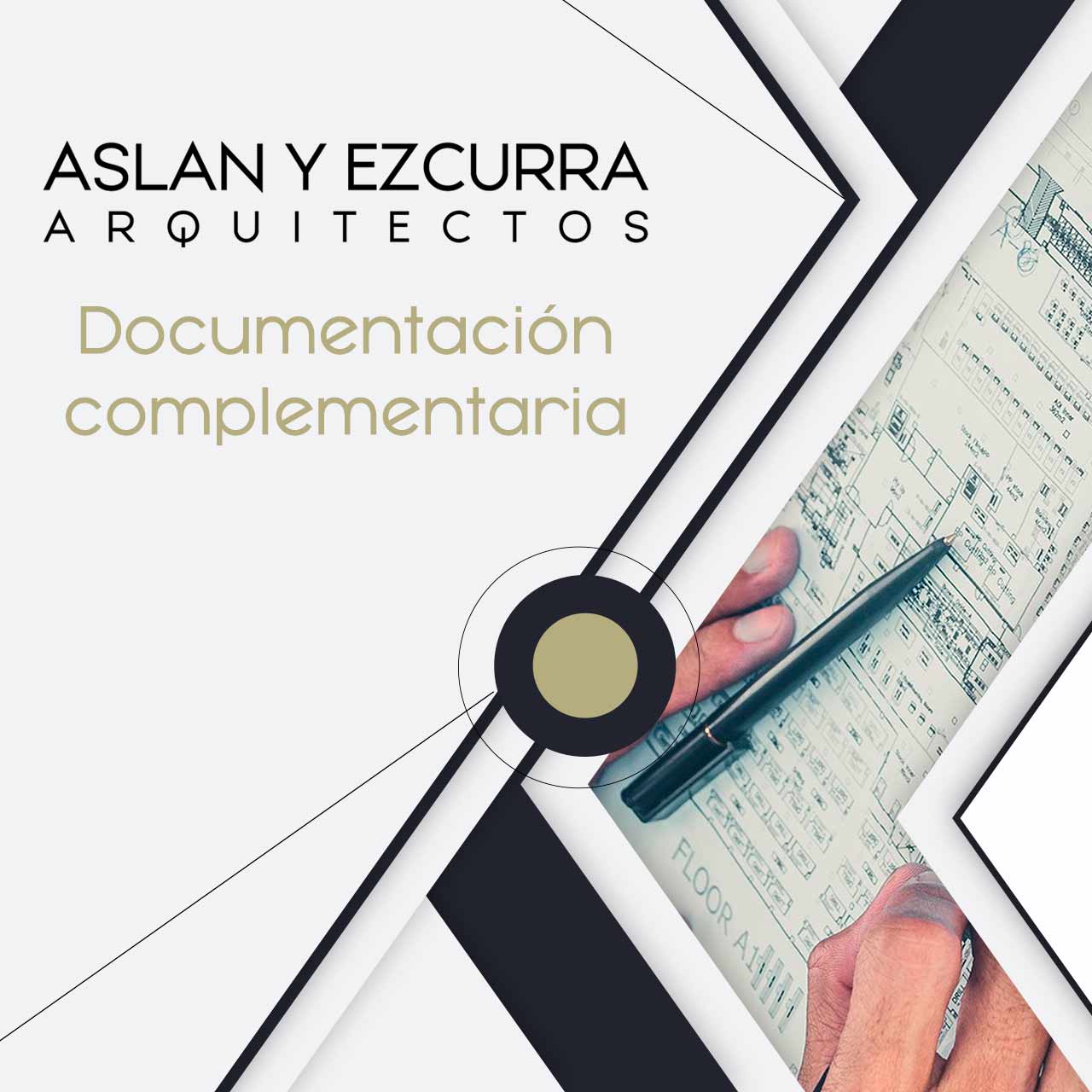 ASLAN Y EZCURRA Documentación complementaria