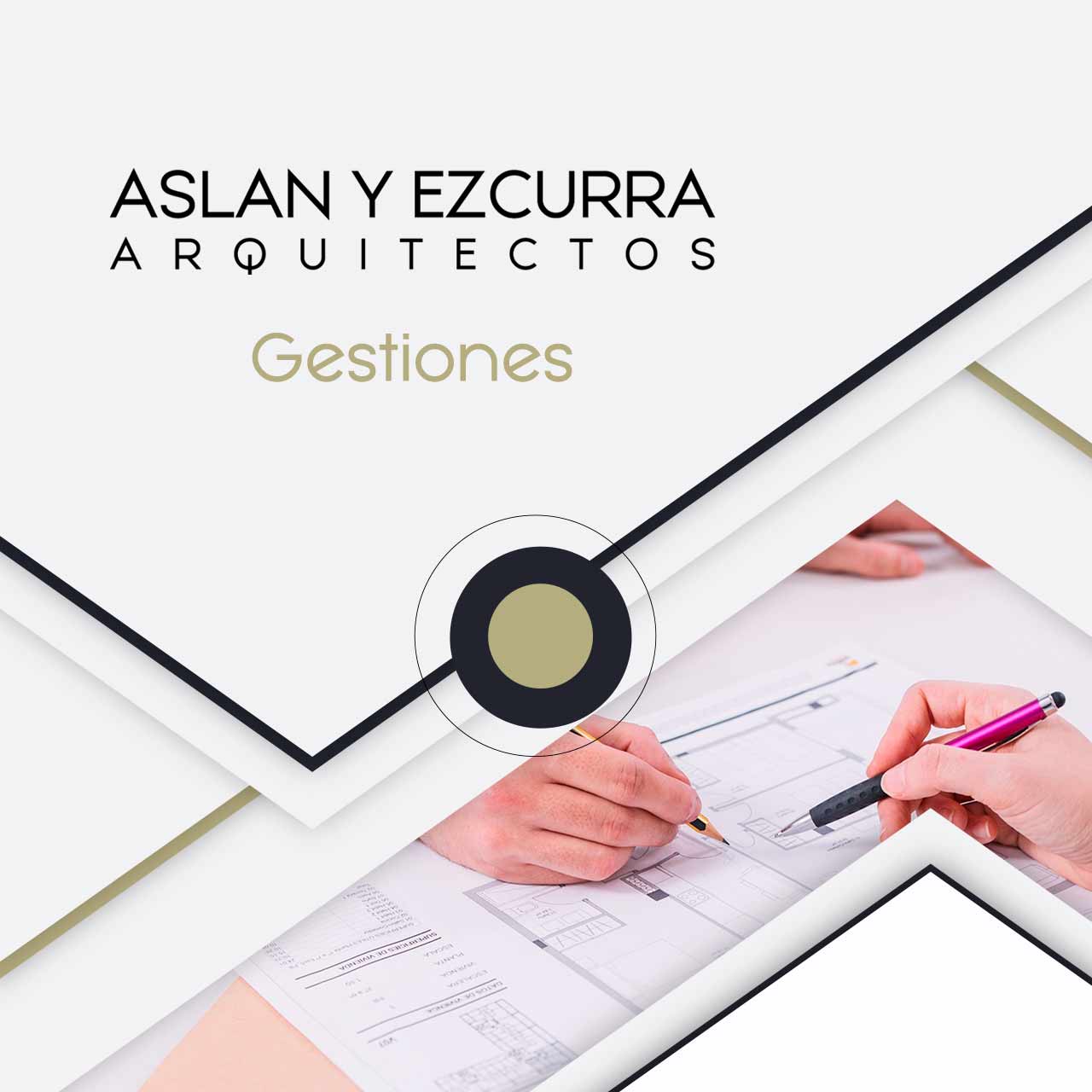 ASLAN Y EZCURRA Gestiones