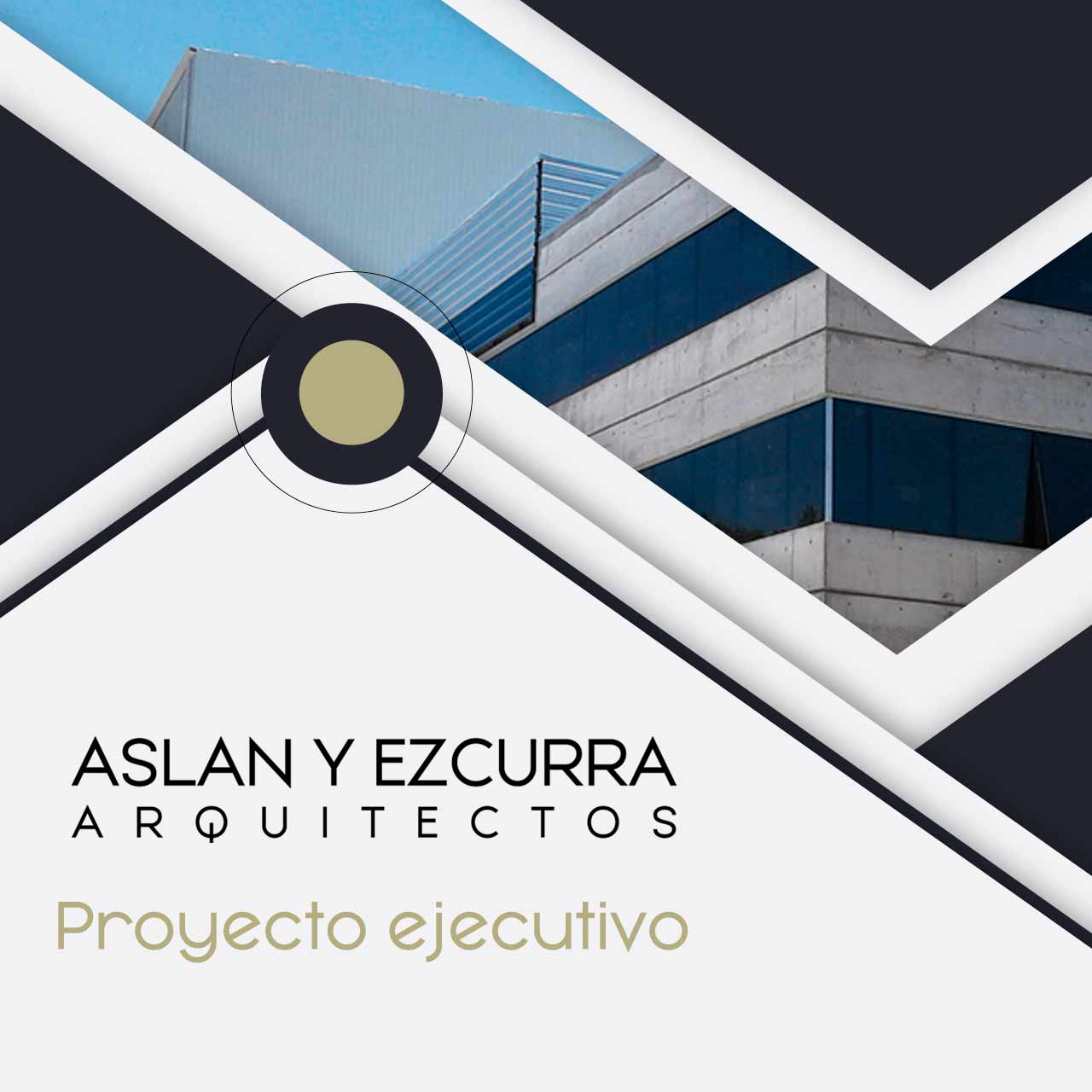 ASLAN Y EZCURRA Proyecto ejecutivo